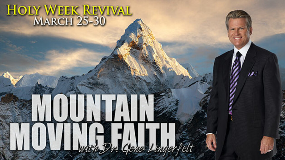 Holy Week Revival Mountain Moving Faith Faith Christian Center in Arlington, Mansfield TX